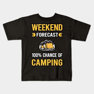 Weekend Forecast Camping Camp Camper Kids T-Shirt